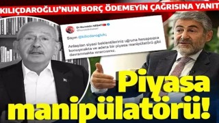 Kılıçdaroğlu'nun "Borç ödemeyin" çağrısına Bakan Nebati'den yanıt: Piyasa manipülatörü...