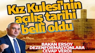 Bakan Mehmet Nuri Ersoy açıkladı! Kız Kulesi'nin açılış tarihi belli oldu