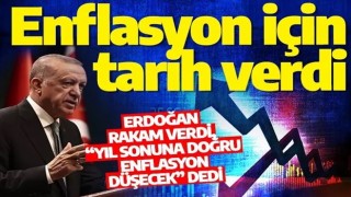 Erdoğan enflasyon için tarih verdi: Yıl sonuna doğru enflasyon düşecek