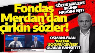 Fondaş Merdan'dan çirkin sözler! Sözde şiirlere sığınıp haddini aştı