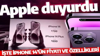 iPhone 14 ve iPhone 14 Plus tanıtıldı! İşte fiyatı ve özellikleri