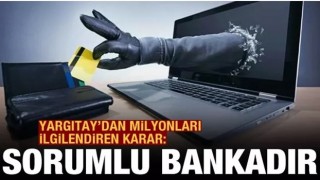 Yargıtay: İnternet dolandırıcılığında zarardan banka sorumlu