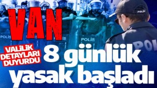 8 günlük yasak başladı: Valilik detayları duyurdu