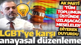 AK Parti'den LGBT'ye karşı anayasal düzenleme açıklaması!