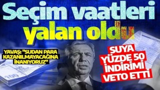 Ankaralıları üzecek haber: Mansur Yavaş'ın seçim vaatleri yalan oldu: Suya yüzde 50 indirimi veto etti