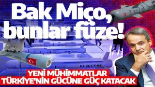 Bak Miçotakis bunlar füze! Türkiye, yeni mühimmatlar gövde gösteri yapacak