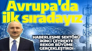 Bakan Karaismailoğlu: Haberleşme sektörü ikinci çeyrekte yüzde 32 büyüdü