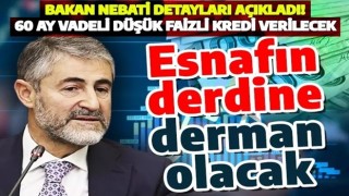 Bakan Nebati resmen açıkladı! Başvuran herkese 60 ay vadeli düşük faizli kredi verilecek