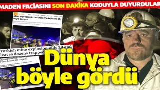 Bartın'daki maden faciası dünya basınında! Son dakika koduyla duyurdular