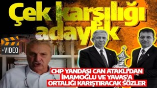 CHP yandaşı Can Ataklı'dan İmamoğlu ve Yavaş'a ağır sözler: Çek karşılığı aday gösterildiler