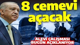 Cumhurbaşkanı Erdoğan Alevi çalışmasını bugün açıklıyor