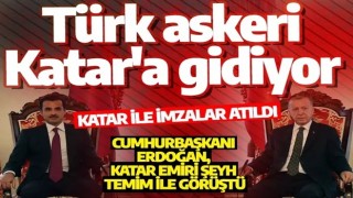 Cumhurbaşkanı Erdoğan, El Sani arasında kritik imza! Türk askeri Katar'a gidiyor