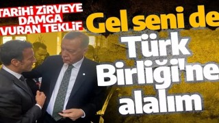 Cumhurbaşkanı Erdoğan'dan Macron'a: Gel seni de Türk Birliği’ne alalım