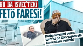 Darbe sinyalini veren FETÖ'cü hainin lüks yaşamı görüntülendi