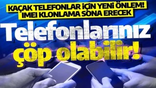 Evde kullanmadığınız telefonlarınız çöp olabilir! IMEI iptali geliyor