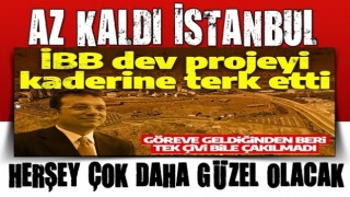 İBB dev projesi çürümeye terk etti! 40 aydır bir çivi bile çaklılmadı