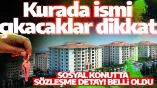 Kurada ismi çıkacak dikkat: Sosyal konutta sözleşme detayı belli oldu! Bakan Kurum tarih verdi