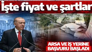 Son dakika: Arsa ve iş yerine başvuru bugün başlıyor! Fiyat ve şartlar belli oldu