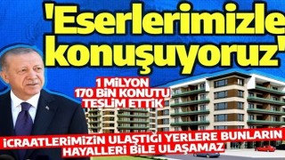 Son dakika: Cumhurbaşkanı Erdoğan'dan TOKİ başvurusu yapanlara müjde! 'Sahiplerine teslim edeceğiz'