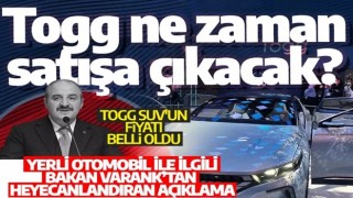 Togg ile ilgili Bakan Varank’tan heyecanlandıran açıklama: Togg ne zaman satışa çıkacak?