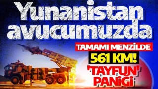 Yunanistan'ın tamamı menzilde! Yunan korkmasın da ne yapsın?