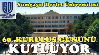 Azerbaycan Sumgayıt Devlet Üniversitesi kuruluş yıldönümünü kutluyor