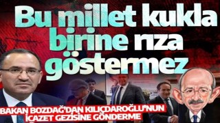 Bakan Bozdağ'dan Kılıçdaroğlu'nun icazet gezisine gönderme: Bu millet kukla birine rıza göstermez