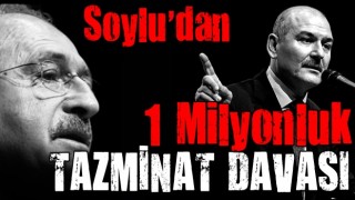 Bakan Soylu'dan Kılıçdaroğlu'na 1 milyon liralık tazminat davası