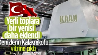 "Denizlerin Kalaşnikofu" Kaan vitrine çıktı