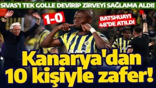 Fenerbahçe, Sivas'ı 10 kişiyle devirdi! Tek gol penaltıdan