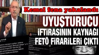 Kılıçdaroğlu'nun uyuşturucu iftirasında kaynak firari FETÖ'cüler