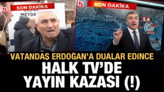 Vatandaş Erdoğan'a dua etti, Halk Tv ne yapacağını şaşırdı!