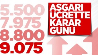 Asgari ücrette karar günü