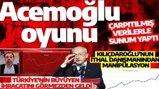 Kılıçdaroğlu’nun ithal danışmanı Acemoğlu’ndan manipülatif oyunu: Çarpıtılmış verilerle algı...