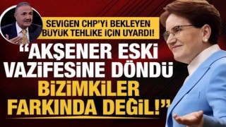 Mehmet Sevigen'den "nifak" uyarısı: Akşener MHP'den sonra şimdi de CHP'yi bölüyor