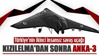 Türkiye’nin ikinci insansız savaş uçağı ANKA-3 geliyor