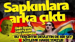 Ümit Özdağ’dan LGBT’li sapkınlara arka çıktı: Bu tercihtir devletin de bir şey söyleme hakkı yoktur