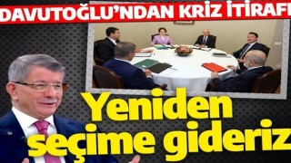 Ahmet Davutoğlu'ndan kriz itirafı: Meclis desteğini kaybeder yeniden seçime gideriz