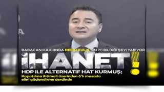 Babacan hakkında derin kulis: HDP ile alternatif hat kurmuş!