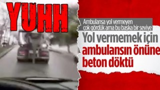 Bağcılar’da ambulansa yol vermedi, beton harcı döküp gitti