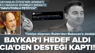 Baykar'ı hedef alan CIA'in operasyon elemanı Babacan'a arka çıktı! Davutoğlu'nu ise FETÖ'cü ilan etti .