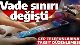 BDDK'dan cep telefonlarına taksit düzenlemesi! Vade sınırı değişti