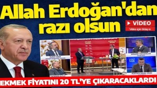 Canlı yayında böyle haykırdı: Allah Erdoğan'dan razı olsun ekmek 20 liraya çıkacaktı