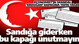 Economist'in skandal 'ERDOĞAN' kapağına tepki yağdı: Sandığa giderken bu kapağı unutmayın