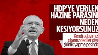 Kemal Kılıçdaroğlu, HDP'ye Hazine yardımının kesilmesine karşı çıktı