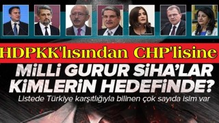 Milli gurur SİHA'lar kimlerin hedefinde? HDPKK'lısından CHP'lisine...