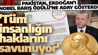 Pakistan'dan Cumhurbaşkanı Erdoğan hamlesi! Nobel Barış Ödülü'ne aday gösterdiler