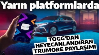 Togg'dan heyecanlandıran paylaşım: Yarın platformlarda