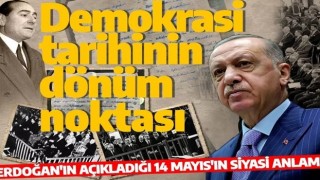 Türk demokrasi tarihinin dönüm noktası! Erdoğan'ın açıkladığı 14 Mayıs ne anlama geliyor?