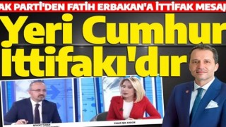 AK Parti'den Fatih Erbakan'a ittifak mesajı: Bulunacağı yer Cumhur İttifakı'dır